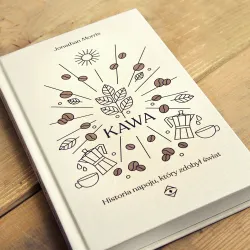 Kawa. Historia napoju, który zdobył świat - Jonathan Morris