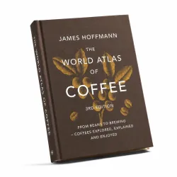 Książka o kawie The World Atlas Of Coffee III - James Hoffmann